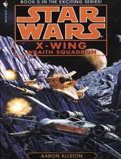 Star Wars_ X-Wing 05_ Wraith Sq - Aaron Allston