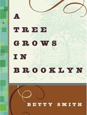 A tree grows in Brooklyn - Betty Smith