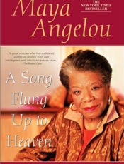 A Song Flung Up to Heaven - Maya Angelou