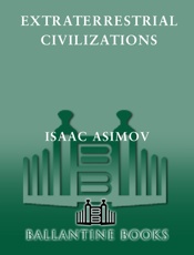 Extraterrestrial Civilizations - Isaac Asimov