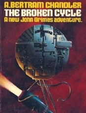 The Broken Cycle - A. Bertram Chandler