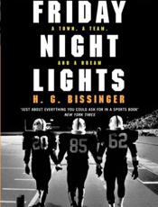 Friday Night Lights_ A Town, a - H G Bissinger