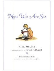 Now We Are Six - A. A. Milne