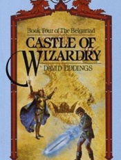 Castle of Wizardry - David Eddings