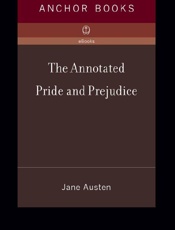 The Annotated Pride and Prejudi - Jane Austen