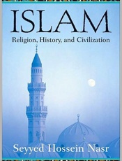 Islam_ Religion, History, and C - Seyyed Hossein Nasr