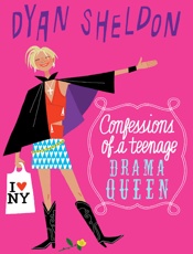Confessions of a Teenage Drama - Dyan Sheldon