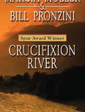 Crucifixion River - Marcia Muller; Bill Pronzini