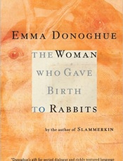 Woman Who Gave Birth to Rabbits - Donoghue; Kathleen Anderson