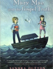 Mary Mae and the Gospel Truth - Sandra Dutton