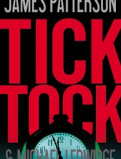 Tick Tock - James Patterson & Michael Ledwidge