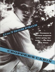 Cropper's cabin - Jim Thompson