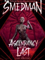 Ascendancy of the Last - Lisa Smedman