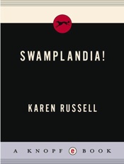 Swamplandia! - Karen Russell