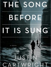 The Song Before It Is Sung - Justin Cartwright