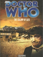 Doctor Who_ Doctor Who the Colo - Colin Brake
