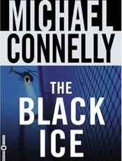 The Black Ice - Michael Connelly