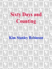 Sixty Days and Counting - Kim Stanley Robinson