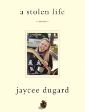 Stolen Life, A - Jaycee Dugard