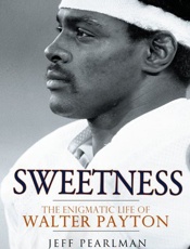 Sweetness_ The Enigmatic Life o - Jeff Pearlman