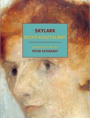 Skylark - Dezso Kosztolanyi; Peter Esterh