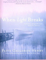 Patti Callahan Henry - When Light Breaks (v5)