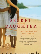 Secret Daughter - Shilpi Somaya Gowda