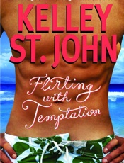 Flirting with Temptation - Kelley St. John