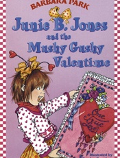 Junie B. Jones and the mushy gu - Barbara Park; Denise Brunkus