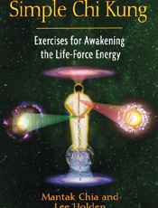 Simple Chi Kung - Mantak Chia