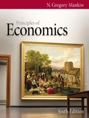 Principles of Economics, 6th Edition - N. Gregory Mankiw