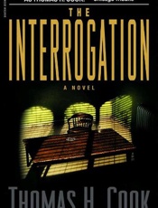 The Interrogation - Thomas H. Cook