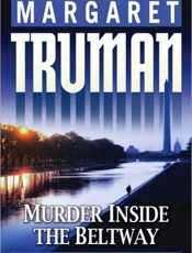 Murder Inside the Beltway - Margaret Truman