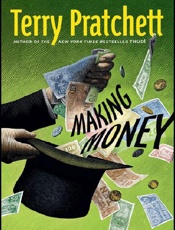 Making Money - Terry Pratchett