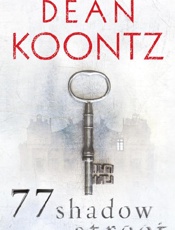77 Shadow Street - Dean Koontz