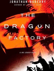 The Dragon Factory - Jonathan Maberry