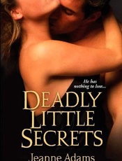 Deadly Little Secrets - Jeanne Adams