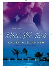 What She Needs - Lacey Alexander