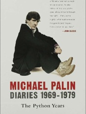 Diaries 1969-1979_ The Python Y - Michael Palin