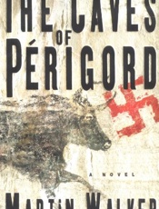 The Caves of Perigord_ A Novel - Martin Walker