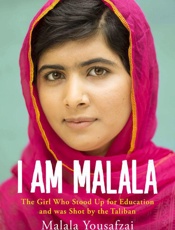 I Am Malala - The Girl Who Stood Up for Education and Was Shot by the Taliban - Malala Yousafzai