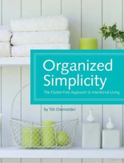Organized Simplicity - Tsh Oxenreider