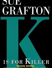 K is for Killer - Sue Grafton