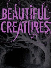 Beautiful Creatures - Kami Garcia; Margaret Stohl