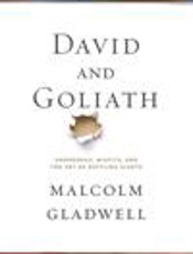 David and Goliath - Malcolm Gladwell