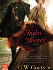 The Tudor Secret - C. W. Gortner