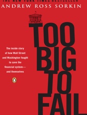 Too Big to Fail - Andrew Ross Sorkin; William T.