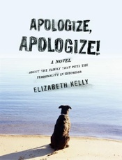 Apologize, Apologize! - Elizabeth Kelly