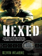 Hexed_ The Iron Druid Chronicle - Kevin Hearne