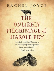 Unlikely Pilgrimage Of Harold Fry, The - Rachel Joyce
